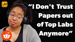"I Don't Really Trust Papers Out of Top Labs Anymore" | Reacting to r/MachineLearning Instructional Video