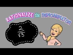 Rationalizing the Denominator Instructional Video