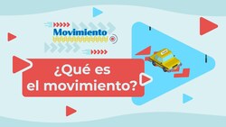 ¿Qué es el movimiento? Instructional Video