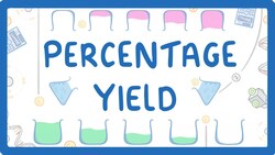 GCSE Chemistry - Percentage Yield #33 Instructional Video