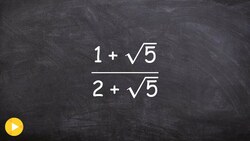 Rationalizing the denominator with a square root binomial Instructional Video