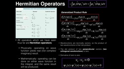 Postulates of Quantum Mechanics: Hermitian Operators 2 Instructional Video