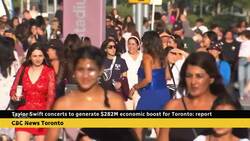 Taylor Swift’s Toronto concerts expected to bring $282M boost to city News Clip