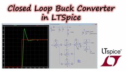 Closed Loop Buck Converter in LTSpice Instructional Video