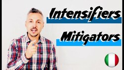 Inglese per Italiani: Lezione di inglese sugli INTENSIFIERS & MITIGATORS Instructional Video