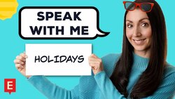 HOLIDAY: English Speaking Practice | Have A REAL English Conversation Instructional Video