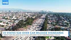 Twenty-Three States Sue Administration Over Fuel Efficiency Rollback News Clip