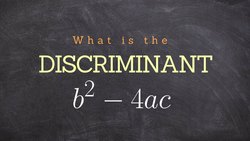 What is the discriminant and what does it mean Instructional Video