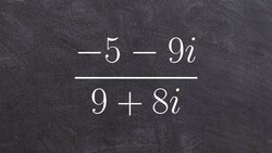 Algebra 2 - How to divide complex numbers (-5-9i) / (9+8i) Instructional Video