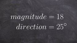 How to find the component form of a vector given the magnitude and direction Instructional Video
