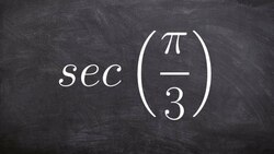 How to evaluate for the secant of an angle without using a calculator Instructional Video