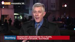 Manafort Sentenced to Less Than 4 Years for Bank, Tax Fraud News Clip