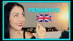 PEDANTIC |  How To Pronounce | British English Pronunciation Instructional Video