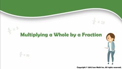 Multiplying a Whole by a Fraction Instructional Video