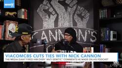 ViacomCBS Cuts Ties With Nick Cannon Over 'Anti-Semitic' Comments News Clip