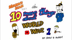 10 More Things About World War 1 - Manny Man Does History Instructional Video