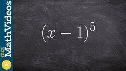 Expanding a binomial to the 5th power with pascals triangle Instructional Video