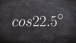 Evaluate cosine using half angle formula Instructional Video