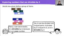 Use knowledge of divisibility rules when the divisor is 2 to solve problems Instructional Video