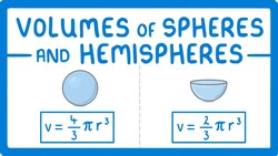 GCSE Maths - Calculate Volume of Spheres and Hemispheres #111 Instructional Video