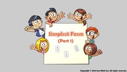 Simplest Form (Part 1) Instructional Video