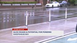 Sheepshead Bay roads slick as rainfall continues News Clip