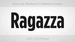 How to Say "Boyfriend" & "Girlfriend" in Italian Instructional Video