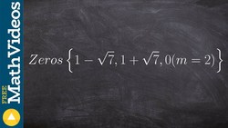 Given irrational zeros write the equation of the polynomial Instructional Video
