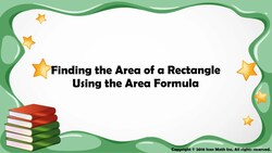 Finding the Area of a Rectangle Using the Area Formula Instructional Video