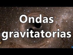 Ondas gravitatorias y cómo detectarlas Instructional Video