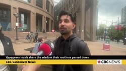 Vancouver locals share the wisdom their mothers passed down News Clip