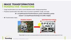 Create a computer vision system using decision tree algorithms to solve a real-world problem : Image Transformations – Perspective transform Instructional Video