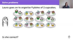 Use knowledge of the 2 times table to solve problems Instructional Video