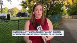 Nassau County officials urge firework safety ahead of Fourth of July News Clip