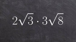 How to Multiply Radicals by Simplifying First Instructional Video
