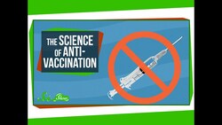 The Science of Anti-Vaccination Instructional Video