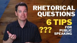 Rhetorical Questions for Public Speaking Instructional Video