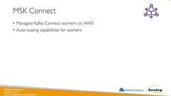 AWS Certified Data Analytics Specialty 2021 – Hands-On - MSK Connect Instructional Video