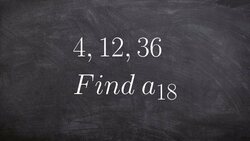 Learn to determine the 18th term of a geometric sequence by using the explicit formula Instructional Video