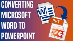 Converting a Microsoft Word Document to a PowerPoint Presentation Instructional Video