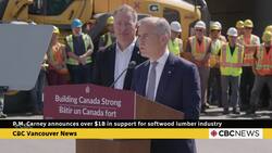 Carney unveils $1.2B aid package for softwood lumber industry, while visiting B.C. News Clip