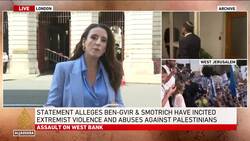 UK, allies impose sanctions on Israeli ministers Ben-Gvir & Smotrich for inciting violence News Clip