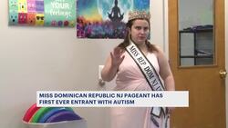Miss Dominican Republic New Jersey pageant has first-ever entrant with autism News Clip