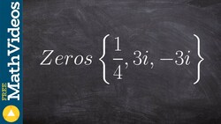 How to write the polynomial given imaginary zeros Instructional Video