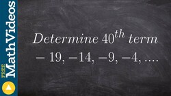 Learn how to find the 40th term of the arithmetic sequence Instructional Video