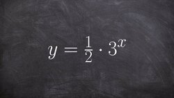 How to graph an exponential function by using a table Instructional Video