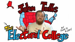 The Electoral College - John Talks Instructional Video