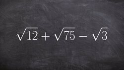 Math tutorial for combining radical expressions by simplifying first Instructional Video