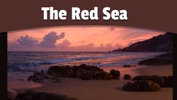 The Red Sea: Brief History and Facts Instructional Video