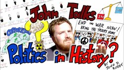 Politics in History? - John Talks Instructional Video